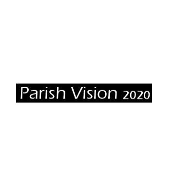 Parish Vision 2020