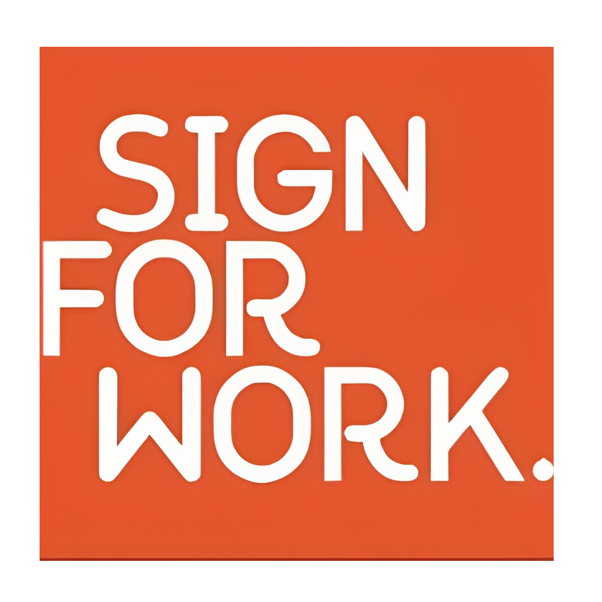 Sign for Work
